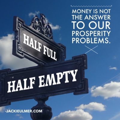 Money is Not the Answer to Prosperity Problems