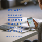 What is the Easiest Direct Sales Company to Build