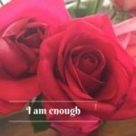 Monday Mantra I Am Enough